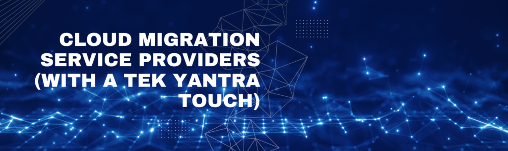 Cloud migration service provider