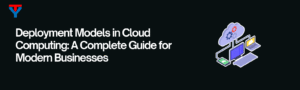Deployment Models in Cloud Computing