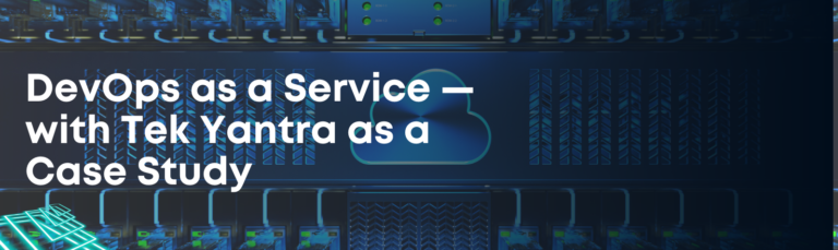 DevOps as a Service: Benefits, Use Cases & Best Practices